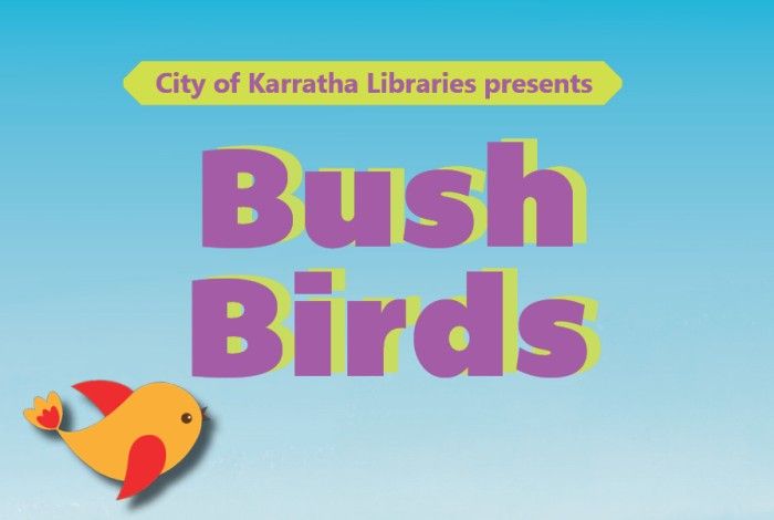 Blue and purple background with writing that says "Bush Birds', in the bottom left hand corner is an graphic image of a yellow and red bird