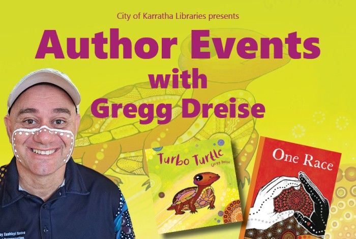 Promotional banner for City of Karratha Libraries featuring author Gregg Dreise. Gregg is smiling, wearing a cap and a navy shirt with Indigenous artwork, with white face paint dots on his cheeks. The background is bright yellow-green with an illustrated turtle. Book covers for “Turbo Turtle” and “One Race” are displayed alongside the text “Author Events with Gregg Dreise.”